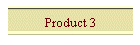 Product 3