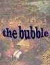 the bubble