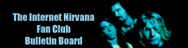 This Internet Nirvana Fanclub Discussion Board
