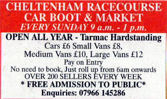 CHELTENHAM RACECOURSE CAR BOOT AND MARKET EVERY SUNDAY OPEN ALL YEAR