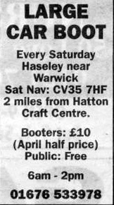 Car Boot every Saturday Haseley 2009