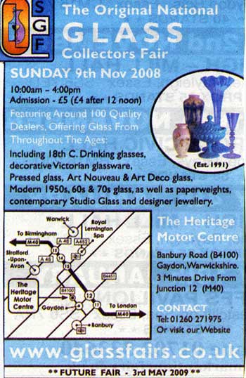 GLASS COLLECTORS FAIR HERITAGE CENTRE GAYDON 9 NOV 2008 / 3 MAY 2009