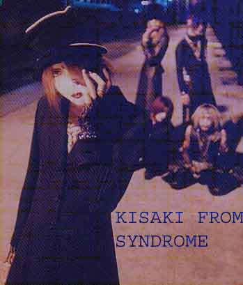 EX Dir en Grey bassist and leader of current band Syndrome, KISAKI (Bassist)