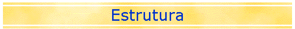 Estrutura