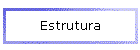 Estrutura