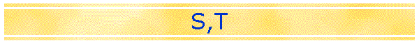 S,T