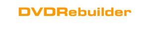 Hier geht es zum TUT f�r den DVD Rebuilder!