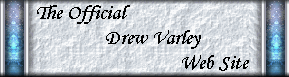 The Official Drew Varley Web Site