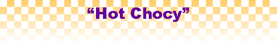 Hot Chocy