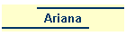 Ariana