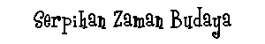 Serpihan Zaman Budaya