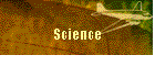 Science