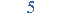 5