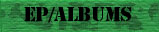 List of all EPs and albums.