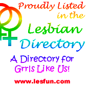 The Lesbian Directory! A Directory For Grrls Like Us! Get Listed Today! Click Here!