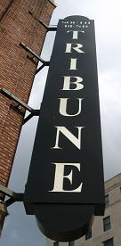 The sign posted outside the Tribune
