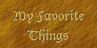 My Favorite Things