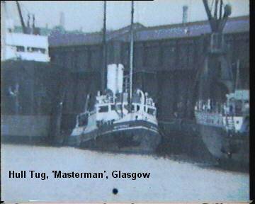 The Hull Tug 'Masterman' in Glasgow Dock.