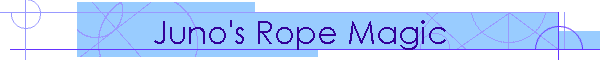 Juno's Rope Magic