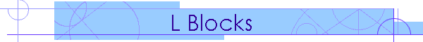 L Blocks