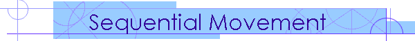 Sequential Movement