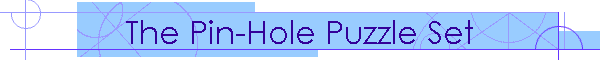 The Pin-Hole Puzzle Set