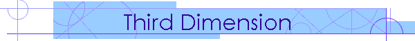 Third Dimension