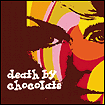 Death By Chocolate