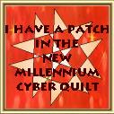 I have a patch in the new millenium cyber quilt