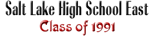 Salt Lake High School East, Class of 1991