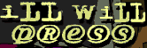 iLL WiLL PReSS