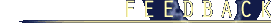 Feedback