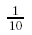 one-tenth