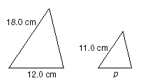 two similar triangles - 1: 18.0cm x 12.0 cm; 2: 11.0 cm x p