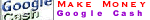 Google CASH...Click Here!!!