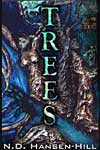 Trees by N.D. Hansen-Hill