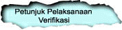 Petunjuk Pelaksanaan



Verifikasi