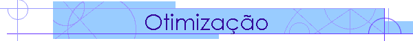 Otimiza��o