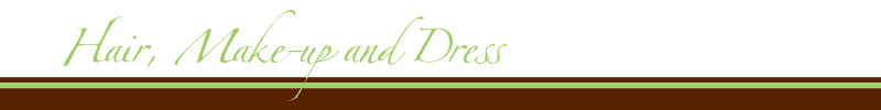 Hair, Makeup and Dress