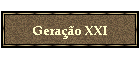 Projeto Gera��o XXI