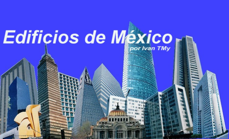Edificios de M�xico Geocities