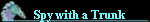 Spy with a Trunk