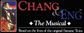 <Chang & Eng - The Musical> - Action Theatre 1999/2001