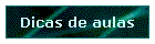 Dicas de aulas
