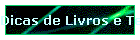 Dicas de leituras