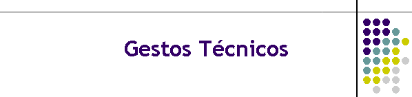 Gestos T�cnicos