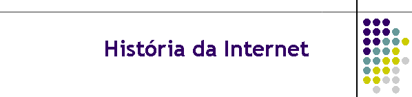 Hist�ria da Internet