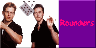 Reviews of Rounders