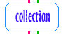 The Collection