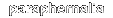 paraphernalia